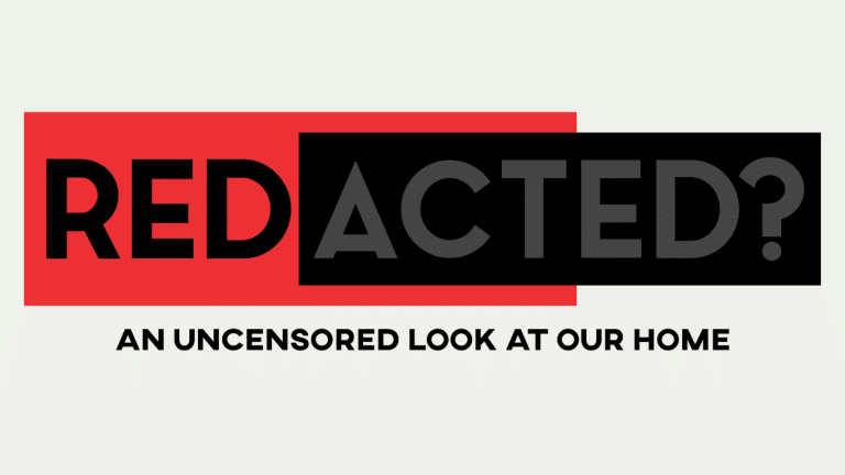 REDACTED: An Uncensored Look at Our Home